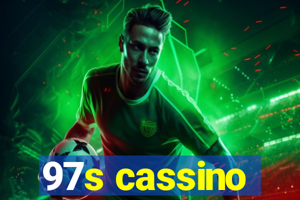 97s cassino